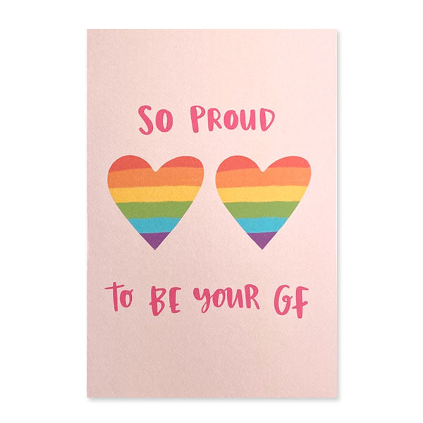 Card with writing: "So Proud To Be Your GF"