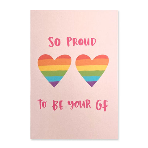 Greeting Card - "So Proud To Be Your GF"