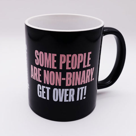 Mug - "Some People Are Non-Binary"