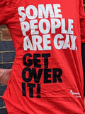 Scotland - Some People Are Gay. Get over it! T-shirt