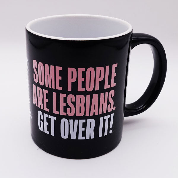 Mug - "Some People Are Lesbians"