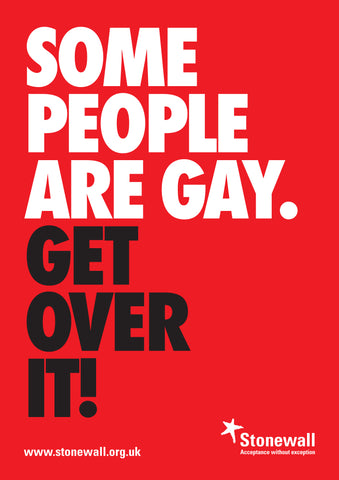 Some People Are Gay. Get Over It! - A3 poster