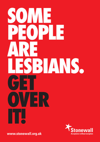 Some People Are Lesbians. Get Over It! - A3 poster