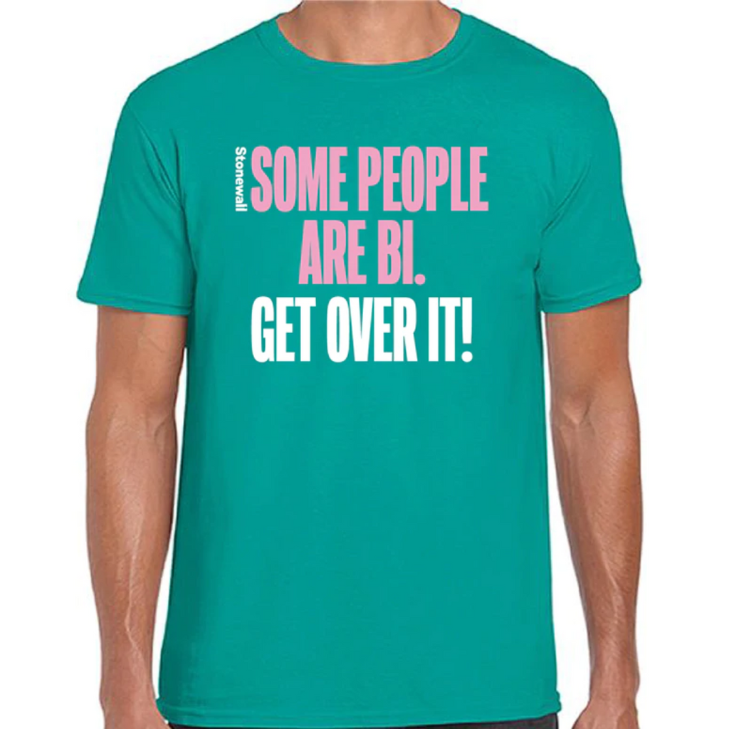Some People Are Bi, Get Over It! T-Shirt